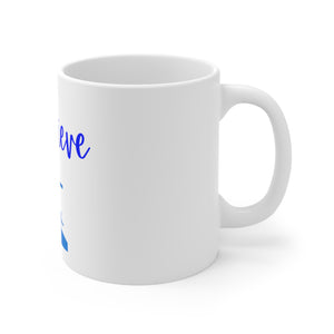 I Believe Mug