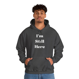 Open image in slideshow, I&#39;m St;ll Here Hoodie
